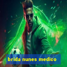 brida nunes medico